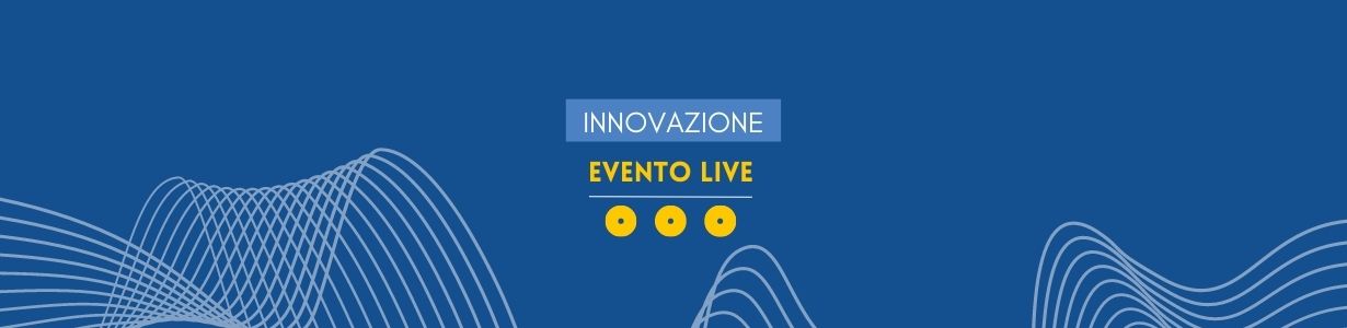 Evento live Innovazione