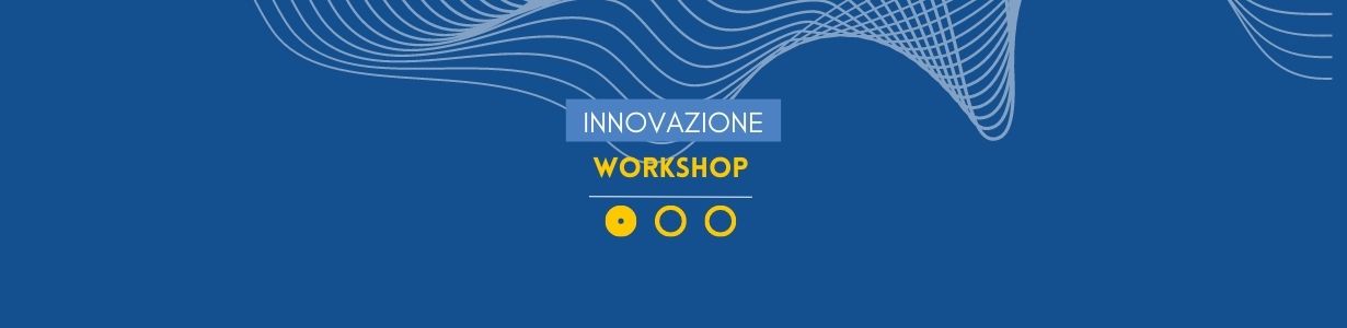 Workshop a tema Innovazione